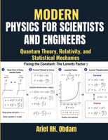 Modern Physics for Scientists and Engineers: Quantum Theory, Relativity, and Statistical Mechanics B0HBQ46LM9 Book Cover