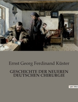 Geschichte Der Neueren Deutschen Chirurgie 2385084384 Book Cover