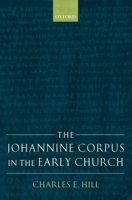 The Johannine Corpus in the Early Church 0199291446 Book Cover