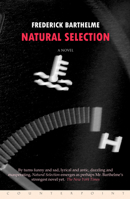 Natural Selection: A Novel 1582431310 Book Cover