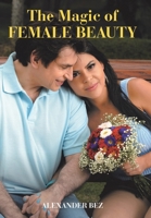 The Magic of Female Beauty 1489753834 Book Cover