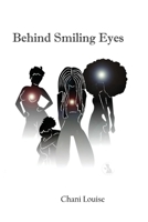 Behind Smiling Eyes B09TRLPNM7 Book Cover