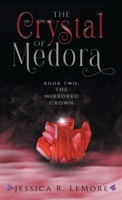 The Crystal of Medora 1735396257 Book Cover