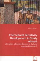 Intercultural Sensitivity Development in Study Abroad - Is Duration a Decisive Element in Cultural Learning Outcomes? 3639086724 Book Cover