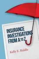 Insurance Investigations from A to Z 1497403200 Book Cover