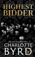 Highest Bidder: An addictive dark auction fake fiancé romance 1632254018 Book Cover
