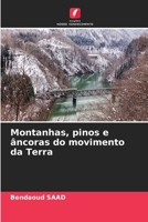 Montanhas, pinos e âncoras do movimento da Terra (Portuguese Edition) 6209592325 Book Cover