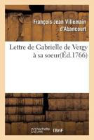 Lettre de Gabrielle de Vergy à sa soeur (Litterature) 2016196173 Book Cover
