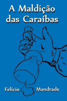 A Maldição das Caraíbas B0BCCXM696 Book Cover