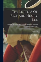 The Letters Of Richard Henry Lee 1762-1778 V1 1016298919 Book Cover
