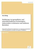 Einfuhrung Von Gesundheits- Und Umweltfreundlichen Technologien, Insbesondere in Kleineren Und Mittleren Betrieben 3838621050 Book Cover
