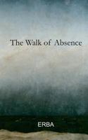 The Walk of Absence 0692660453 Book Cover