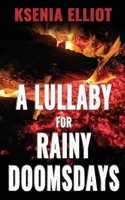 A Lullaby For Rainy Doomsdays 0648763013 Book Cover