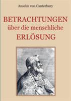 Betrachtungen über die menschliche Erlösung 3752838787 Book Cover