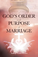 God's Order and Purpose of Marriage 1953223168 Book Cover