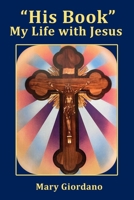 "His Book" My Life with Jesus 160862868X Book Cover