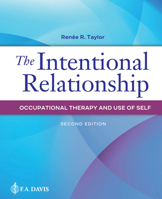 The Intentional Relationship: Occupational Therapy and Use of Self 0803669771 Book Cover