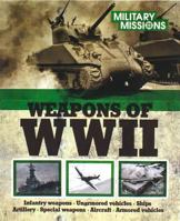 Weapons of WWII 1474832075 Book Cover