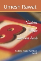 Sudoko magic numbers book: Sudoko magic numbers book B0BL2K3HH9 Book Cover