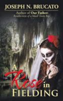 A Rose in Fielding 1532011660 Book Cover