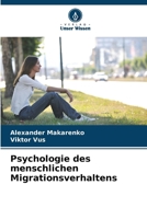 Psychologie des menschlichen Migrationsverhaltens (German Edition) 6209944701 Book Cover
