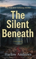 The Silent Beneath B0GSCBMZWW Book Cover