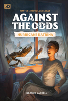 Against the Odds: Hurricane Katrina 0593962656 Book Cover