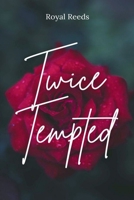 Twice Tempted B0DPVXS91T Book Cover