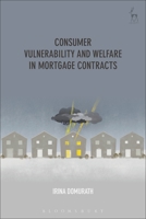 Consumer Vulnerability and Welfare in Mortgage Contracts 1509936939 Book Cover