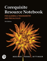 Corequisite Resource Notebook for Algebra and Trigonometry and Precalculus: A Right Triangle Approach Mylab Revision with Corequisite Support 0135300738 Book Cover