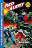 The Amazing Adventures of Nate Banks #3: Red Alert 0545156718 Book Cover