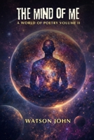 The Mind of Me: A World of Poetry, Volume II 196708288X Book Cover