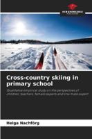 Cross-country skiing in primary school 6208497191 Book Cover