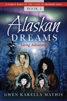 Alaskan Dreams B0G2N4M6JB Book Cover