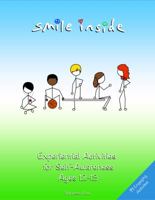 Smile Inside: Experiential Activities for Self-Awareness Ages 12-13 098951112X Book Cover