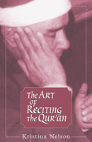 The Art of Reciting the Qur'an 147730620X Book Cover