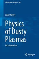 Physics of Dusty Plasmas : An Introduction 3030202593 Book Cover