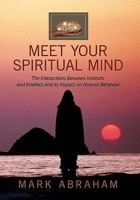 Meet Your Spiritual Mind 1456810081 Book Cover