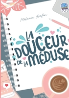 La douceur de la méduse (French Edition) 2322858900 Book Cover