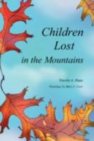 Children Lost in the Mountains 0595478727 Book Cover