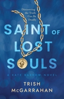 Saint of Lost Souls: A Kate Barrow Novel B0DT9MKSSJ Book Cover