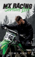 Serious Love: MX Racing 3755730901 Book Cover
