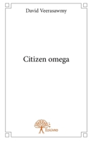 Citizen omega (French Edition) 2332646256 Book Cover