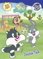 Double-Talk (Baby Looney Tunes) 141693510X Book Cover