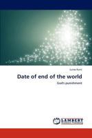 Date of end of the world: God's punishment 3659235687 Book Cover