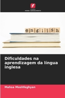 Dificuldades na aprendizagem da língua inglesa (Portuguese Edition) 6209617778 Book Cover