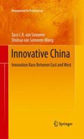 Innovative China: Innovation Race Between East and West 3642362362 Book Cover