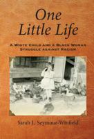 One Little Life 0997137517 Book Cover