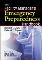 The Facility Manager's Emergency Preparedness Handbook 0814473628 Book Cover