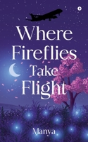 Where fireflies take flight B0DZH8RSX9 Book Cover